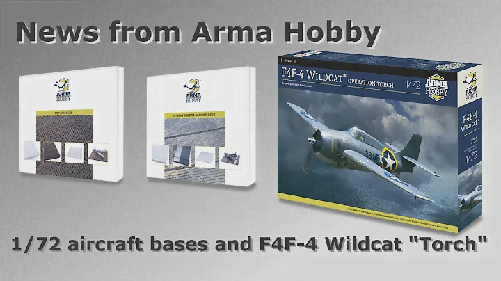 1/72 News from Arma Hobby (PSP Airfield, US Navy Escort Carrier Deck, F4F-4 Wildcat Operation Torch)